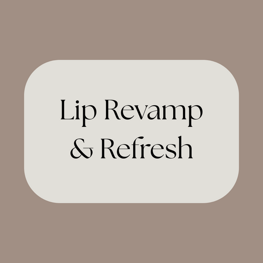 Lip Revamp & Refresh